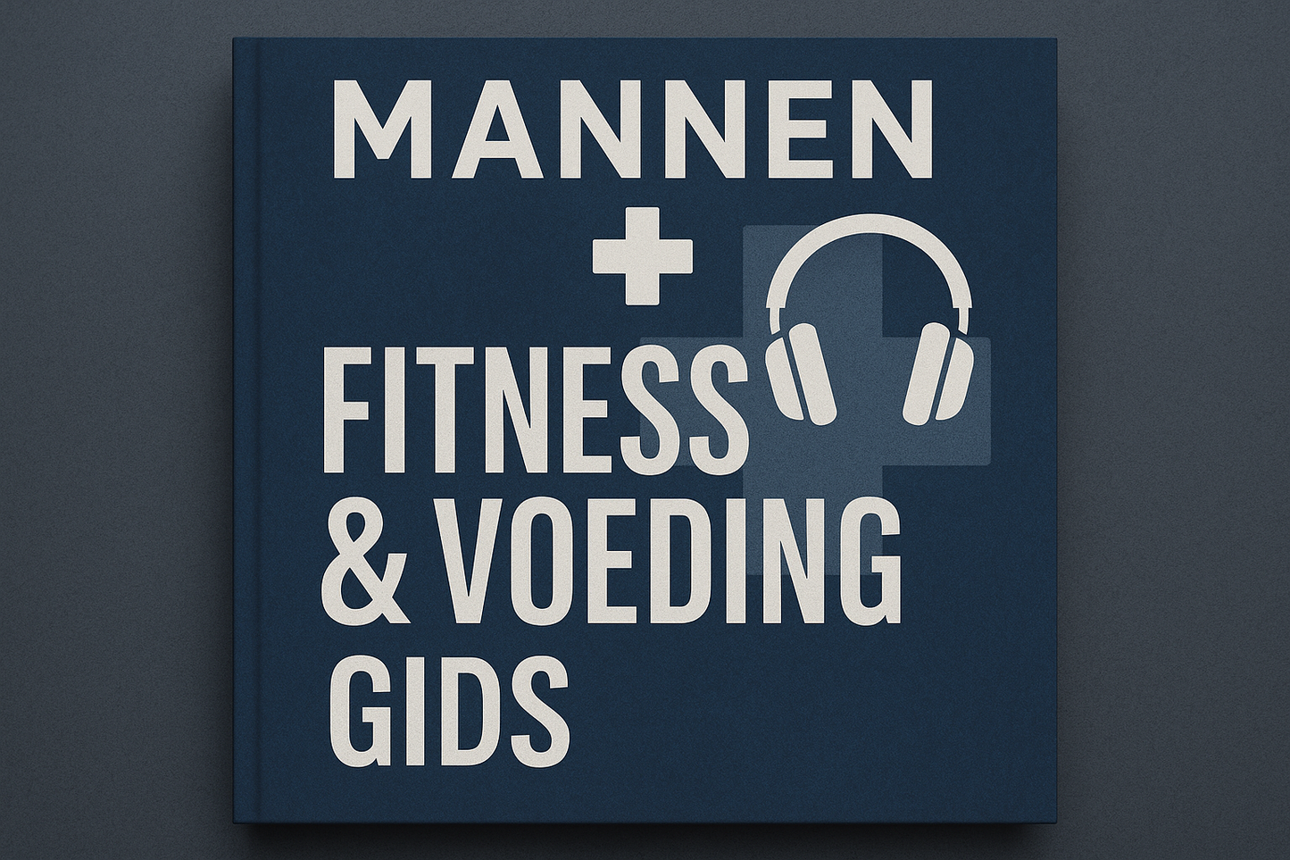 Mannen Fitness & Voeding Gids Cover